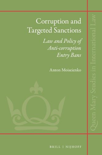 Cover image for Corruption and Targeted Sanctions: Law and Policy of Anti-Corruption Entry Bans