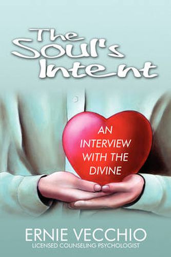 Cover image for The Soul's Intent: An Interview with the Divine