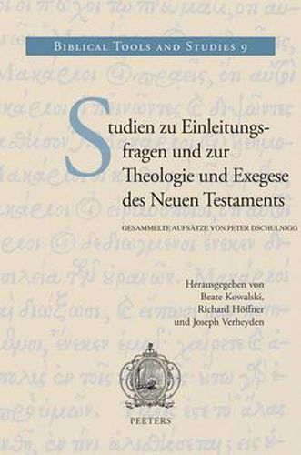 Cover image for Studien Zu Einleitungsfragen Und Zur Theologie Und Exegese Des Neuen Testaments: Gesammelte Aufsatze Von Peter Dschulnigg