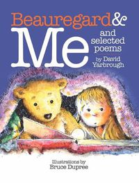 Cover image for Beauregard & Me and Selected Poems