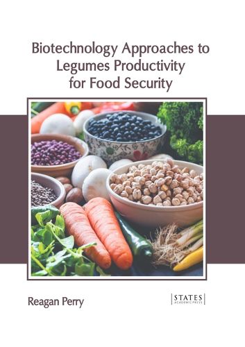Cover image for Biotechnology Approaches to Legumes Productivity for Food Security