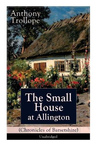 Cover image for The Small House at Allington (Chronicles of Barsetshire) - Unabridged: Romantic Classic