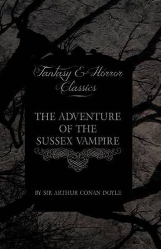 Cover image for The Adventure of the Sussex Vampire (Fantasy and Horror Classics)