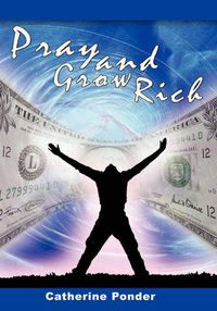 Cover image for Pray and Grow Rich