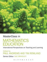 Cover image for MasterClass in Mathematics Education: International Perspectives on Teaching and Learning