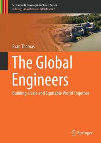 The Global Engineers: Building a Safe and Equitable World Together