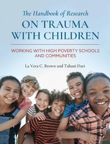 The Handbook of Research on Trauma with Children