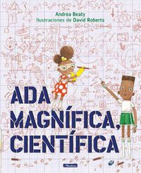 Cover image for Ada Magnifica, cientifica /Ada Twist, Scientist