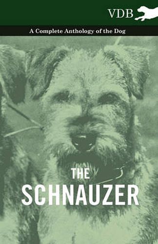 Cover image for The Schnauzer - A Complete Anthology of the Dog