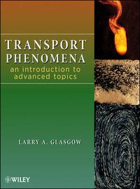 Cover image for Transport Phenomena: An Introduction to Advanced Topics