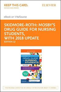 Cover image for Mosby's Drug Guide for Nursing Students, with 2017 Update - Pageburst eBook on Vitalsource (Retail Access Card)