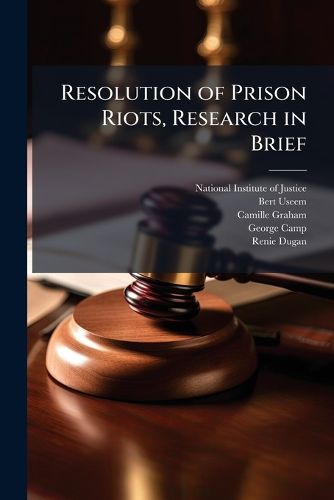 Cover image for Resolution of Prison Riots, Research in Brief - Scholar's Choice Edition