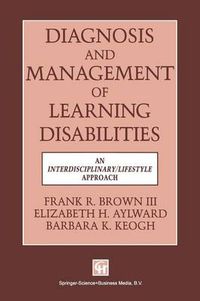 Cover image for Diagnosis and Management of Learning Disabilities: An Interdisciplinary/Lifespan Approach