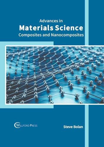 Cover image for Advances in Materials Science: Composites and Nanocomposites