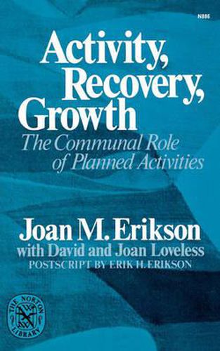 Cover image for Activity, Recovery, Growth: The Communal Role of Planned Activities