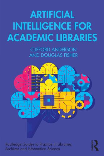 Cover image for Artificial Intelligence for Academic Libraries