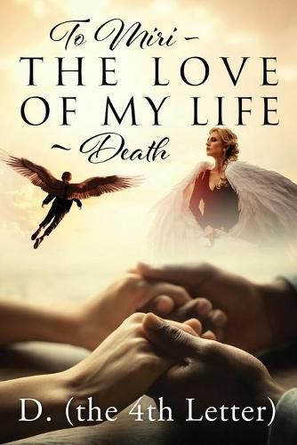 Cover image for To Miri - The Love Of My Life Death