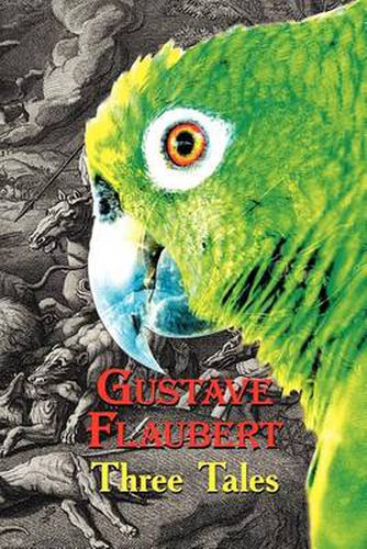 Cover image for French Classics in French and English: Three Tales by Gustave Flaubert (Dual-Language Book)