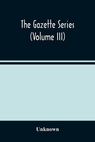 Cover image for The Gazette Series (Volume Iii)