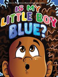 Cover image for Is My Little Boy Blue?