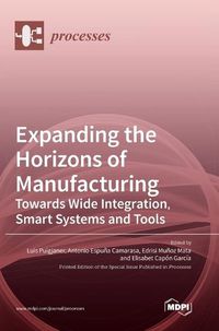 Cover image for Expanding the Horizons of Manufacturing