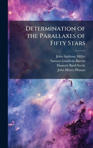 Cover image for Determination of the Parallaxes of Fifty Stars