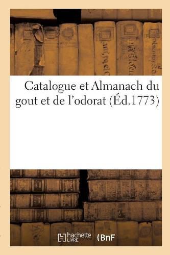 Cover image for Catalogue Et Almanach Du Gout Et de l'Odorat