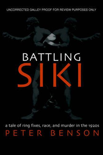 Battling Siki: A Tale of Ring Fixes, Race, and Murder in the 1920s