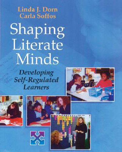 Cover image for Shaping Literate Minds: Developing Self-Regulated Learners