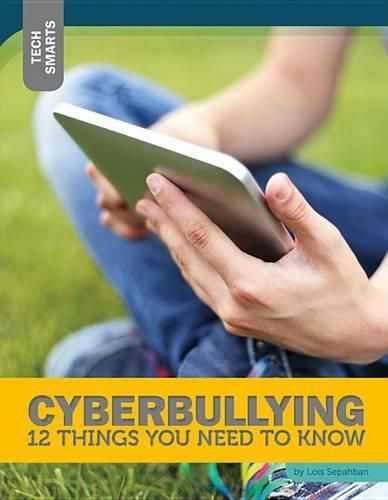 Cyberbullying: 12 Things You Need to Know