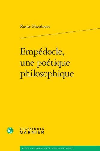 Cover image for Empedocle, Une Poetique Philosophique