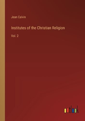 Institutes of the Christian Religion