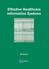 Cover image for Effective Healthcare Information Systems