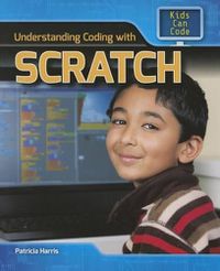 Cover image for Understanding Coding with Scratch