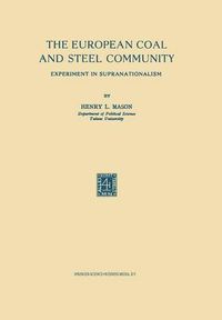 Cover image for The European Coal and Steel Community: Experiment in Supranationalism