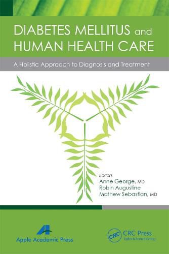 Diabetes Mellitus and Human Health Care: A Holistic Approach to Diagnosis and Treatment