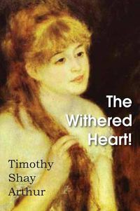Cover image for The Withered Heart!