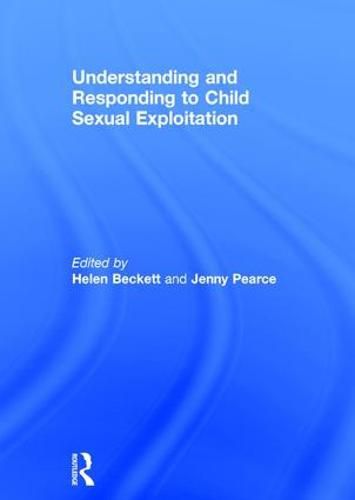 Cover image for Understanding and Responding to Child Sexual Exploitation