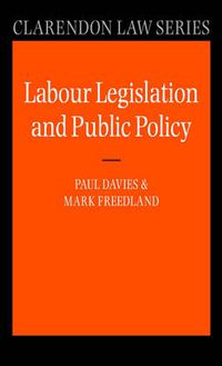Cover image for Labour Legislation and Public Policy: A Contemporary History