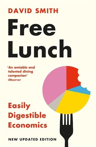 Cover image for Free Lunch: Easily Digestible Economics - revised 2022 edition