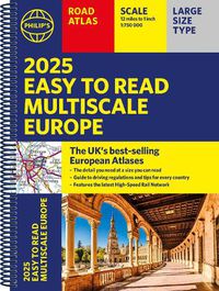 Cover image for 2025 Philip's Easy to Read Multiscale Road Atlas Europe