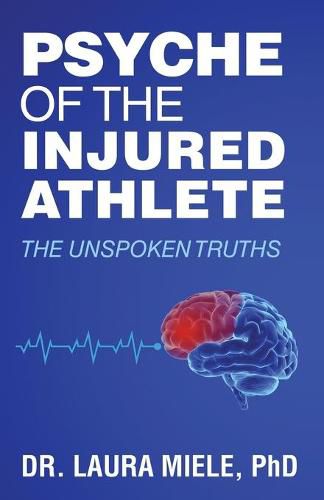 Cover image for Psyche of the Injured Athlete: The Unspoken Truths