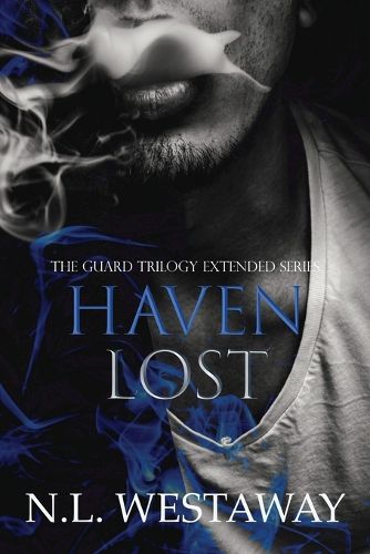 Cover image for Haven Lost (The Guard Trilogy Extended Series, Book 5)