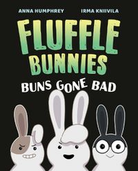 Cover image for Buns Gone Bad (fluffle Bunnies, Book #1)