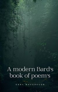 Cover image for A modern Bard's book of poem's