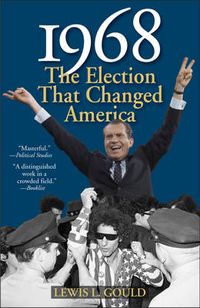 Cover image for 1968: The Election That Changed America