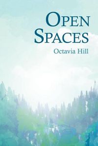 Cover image for Open Spaces;With the Excerpt 'The Open Space Movement' by Charles Edmund Maurice