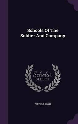 Cover image for Schools of the Soldier and Company