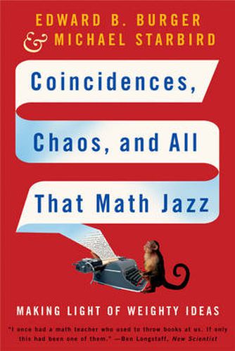 Cover image for Coincidences, Chaos and All That Math Jazz: Making Light of Weighty Ideas