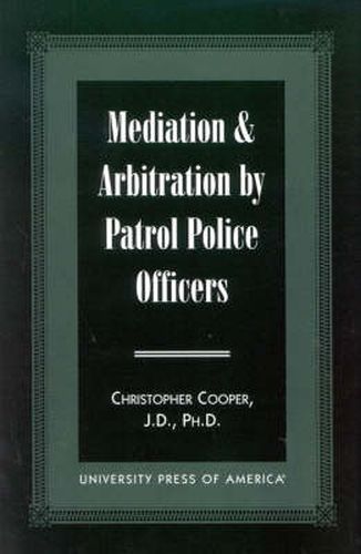 Mediation & Arbitration By Patrol Police Officers